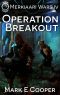 [Merkiaari Wars 04] • Operation Breakout · Merkiaari Wars Book 4